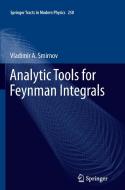Analytic Tools for Feynman Integrals di Vladimir A. Smirnov edito da Springer Berlin Heidelberg