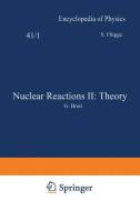 Nuclear Reactions II: Theory / Kernreaktionen II: Theorie di S. Flügge edito da Springer Berlin Heidelberg