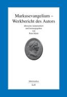 Markusevangelium - Werkbericht des Autors di Peter Klein edito da Lit Verlag
