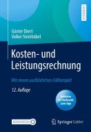 Kosten- und Leistungsrechnung di Günter Ebert, Volker Steinhübel edito da Springer-Verlag GmbH