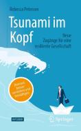 Tsunami im Kopf - Burnout besser verstehen und bewältigen di Rebecca Petersen edito da Springer-Verlag GmbH
