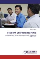 Student Entrepreneurship di Kudzai Mtero edito da LAP Lambert Academic Publishing