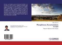 Phosphorus Accumulation in Soil di Marina Zabrodina edito da LAP Lambert Academic Publishing