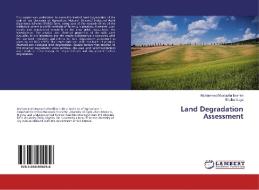 Land Degradation Assessment di Muhammed Mustapha Ibrahim, Shaibu Idoga edito da LAP Lambert Academic Publishing