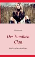 Der Familien Clan di Melany Isabeau edito da Books on Demand