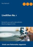 LiveRillen No. 1 di Paul Bartsch edito da Books on Demand