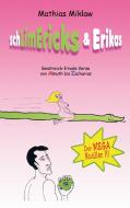 SchLimEricks & Erikas di Mathias Miklaw edito da Books on Demand