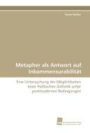 Metapher als Antwort auf Inkommensurabilität di Daniel Abitor edito da Südwestdeutscher Verlag für Hochschulschriften AG  Co. KG