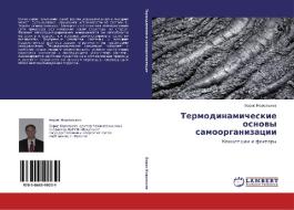 Termodinamicheskie Osnovy Samoorganizatsii di Korol'kov Boris edito da Lap Lambert Academic Publishing
