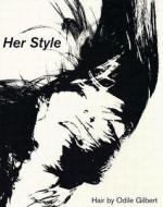 Her Style di Odile Gilbert, Sante D'Orazio, Glenn Ligon edito da Steidl