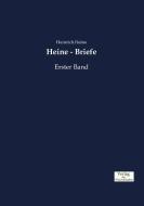 Heine - Briefe di Heinrich Heine edito da Verlag der Wissenschaften