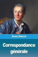 Correspondance générale di Denis Diderot edito da Prodinnova