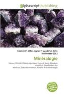 Mineralogie di #Miller,  Frederic P. Vandome,  Agnes F. Mcbrewster,  John edito da Vdm Publishing House Ltd.