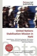 United Nations Stabilisation Mission in Haiti edito da Betascript Publishing