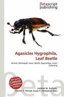 Agasicles Hygrophila, Leaf Beetle edito da Betascript Publishing