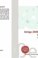 Amiga 2000 (Personal Computer) edito da Betascript Publishing