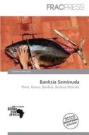 Banksia Seminuda edito da Frac Press