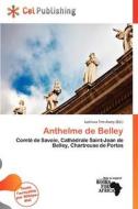 Anthelme De Belley edito da Cel Publishing