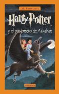 Harry Potter Y El Prisionero de Azkaban (Libro 3) / Harry Potter and the Prisoner of Azkaban (Book 3) di J. K. Rowling edito da SALAMANDRA