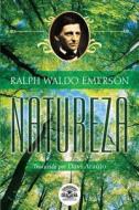 Natureza di Ralph Waldo Emerson edito da Editora Dracaena