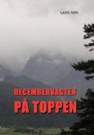 Decembervagten på Toppen di Lars Røn edito da Books on Demand