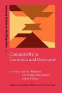 Connectivity In Grammar And Discourse edito da John Benjamins Publishing Co