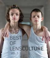 The Best of LensCulture: Volume 3 di LensCulture edito da Schilt Publishing b.v.