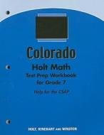 Holt Math Colorado Test Prep Workbook for Grade 7 edito da Holt McDougal
