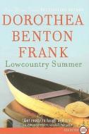Lowcountry Summer: A Plantation Novel di Dorothea Benton Frank edito da HARPERLUXE