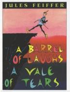 A Barrel of Laughs, a Vale of Tears di Jules Feiffer edito da HARPERCOLLINS