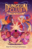 Dungeons & Dragons: Dungeon Club: Time to Party di Molly Knox Ostertag edito da HARPERCOLLINS