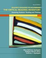 Readers\' Passages For The Critical Reading Inventory di Mary D. Applegate, Kathleen Benson Quinn, Anthony J. Applegate edito da Pearson Education (us)
