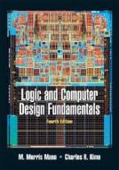 Logic and Computer Design Fundamentals di M. Morris Mano, Charles R. Kime edito da Prentice Hall