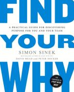 Find Your Why di Simon Sinek, David Mead, Peter Docker edito da Penguin Books Ltd (UK)