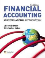 Financial Accounting di David Alexander, Christopher Nobes edito da Pearson Education Limited
