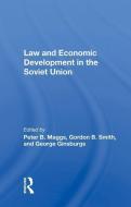 Law and Economic Development in the Soviet Union edito da Taylor & Francis Ltd