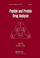 Peptide and Protein Drug Analysis edito da Taylor & Francis Ltd