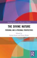 The Divine Nature di Simon Kittle, Georg Gasser edito da Taylor & Francis Ltd