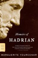 Memoirs of Hadrian di Marguerite Yourcenar edito da FARRAR STRAUSS & GIROUX