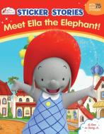 Meet Ella the Elephant! di Grosset &. Dunlap edito da GROSSET DUNLAP