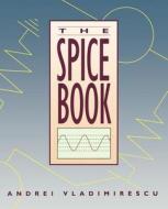 The Spice Book di Andre Vladimirescu, Vladimirescu edito da John Wiley & Sons