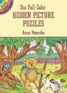 Six Full-colour Hidden Picture Puzzles di Anna Pomaska edito da Dover Publications Inc.