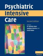 Psychiatric Intensive Care di M. Dominic Beer, Stephen M. Pereira, Dr. Carol Paton edito da Cambridge University Press