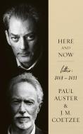 Here and Now di Paul Auster, J. M. Coetzee edito da Faber & Faber