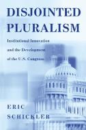 Disjointed Pluralism di Eric Schickler edito da Princeton University Press