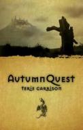 Autumn Quest di Terie Garrison edito da Llewellyn Publications,u.s.