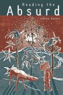 Reading the Absurd di Joanna Gavins edito da PAPERBACKSHOP UK IMPORT