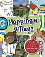 Mapping: A Village di Dr Jen Green edito da Hachette Children's Group