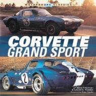 Corvette Grand Sport di Dave Friedman, C.L. Paddock edito da Motorbooks International