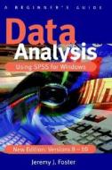 Data Analysis Using SPSS for Windows Versions 8 - 10: A Beginner's Guide di Jeremy J. Foster edito da Sage Publications Ltd